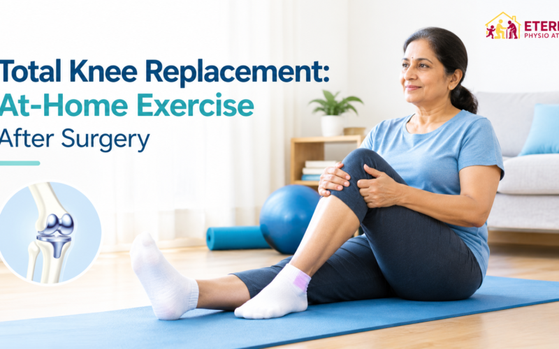 Total Knee Replacement At-Home Exercise After Surgery